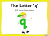 The Letter 'q' - EYFS Teaching Resources (slide 1/21)